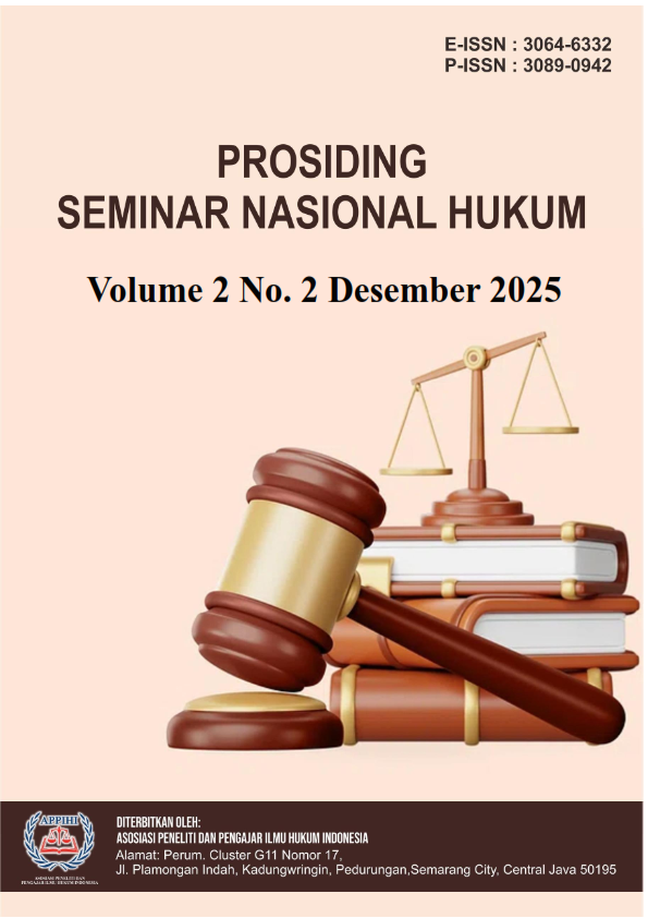 					View Vol. 2 No. 2 (2025): Desember : Prosiding Seminar Nasional Ilmu Hukum,
				